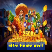 cifra boate azul